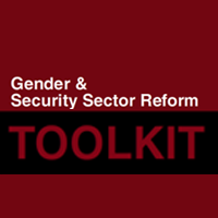 Toolkit: Gender and Security Sector Reform